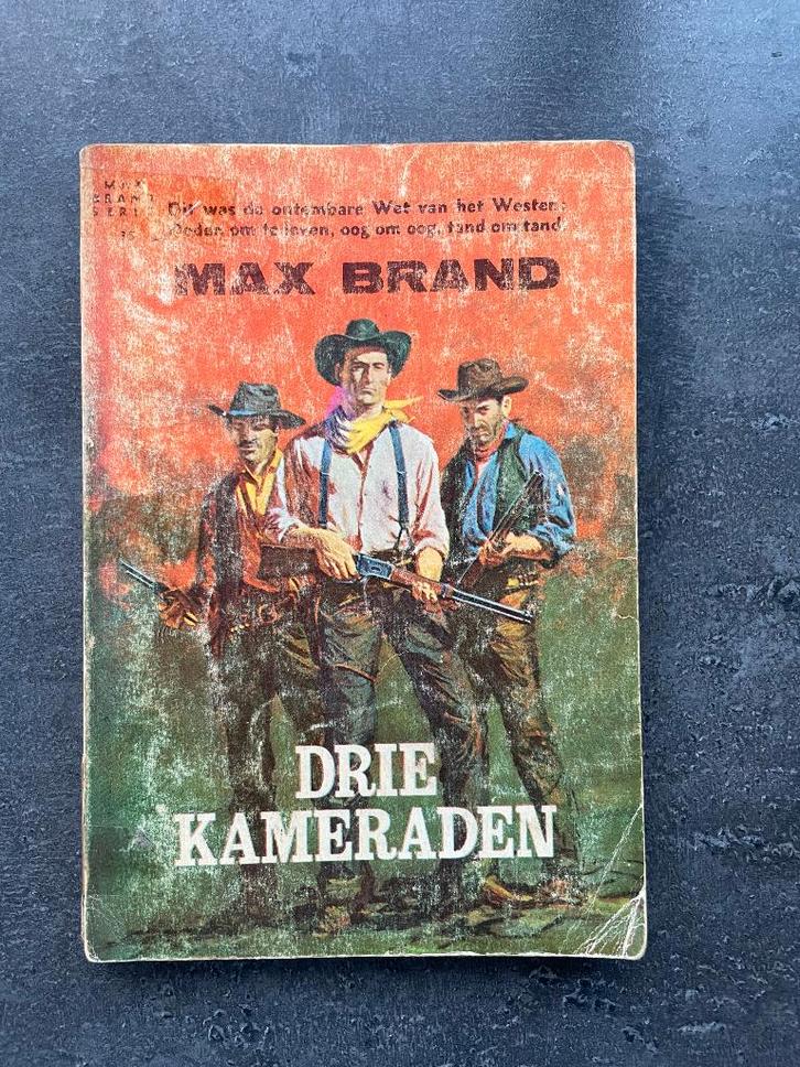 Drie kameraden van Max Brand., Boeken, Avontuur en Actie, Gelezen, Ophalen