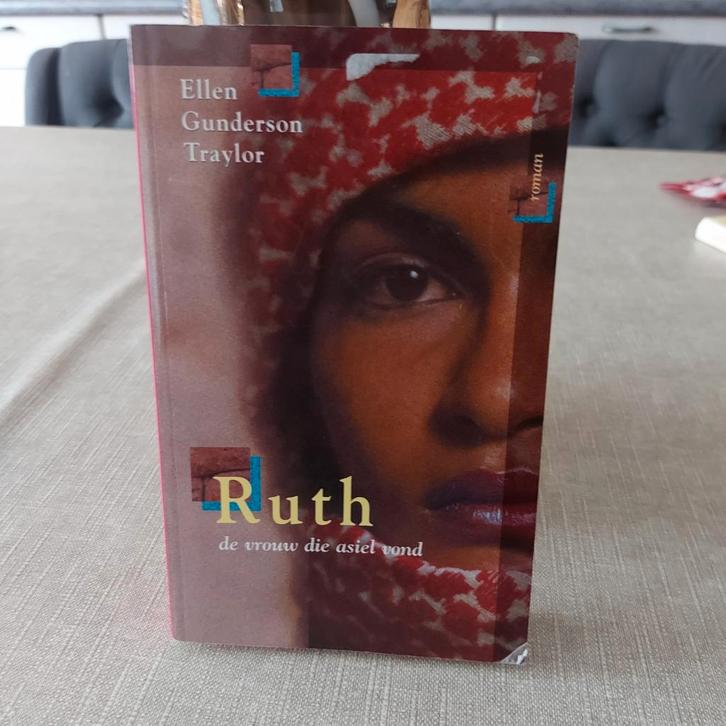 Ruth: De vrouw die asiel vond - Ellen Gunderson Traylor, Boeken, Romans, Gelezen, Nederland, Ophalen of Verzenden