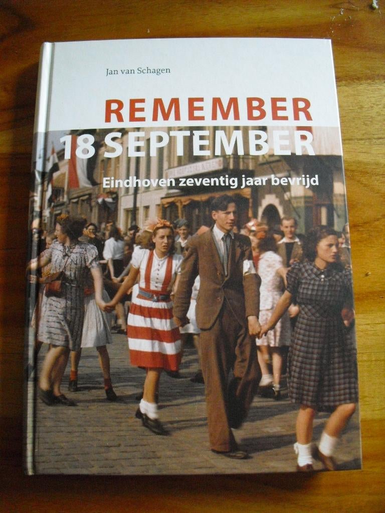 Remember 18 september. Eindhoven zeventig jaar bevrijd., Ophalen of Verzenden, Tweede Wereldoorlog, Zo goed als nieuw, Overige onderwerpen