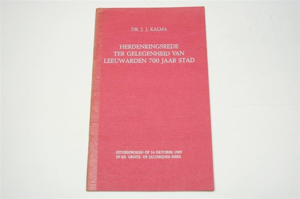 Leeuwarden 700 Jaar Stad — Herdenkingsrede 1985, Boeken, Geschiedenis | Stad en Regio, Ophalen of Verzenden, Gelezen