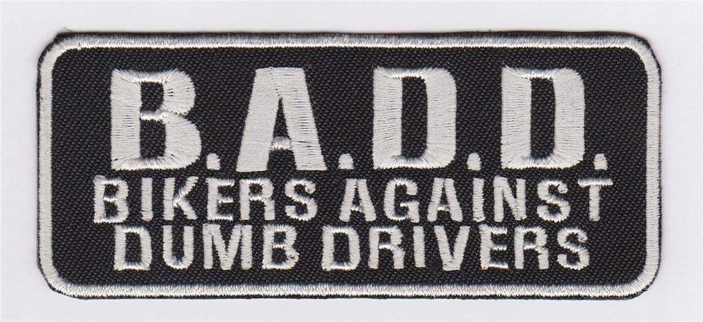 B.A.D.D. Bikers against dumb drivers patch embleem, Ophalen of Verzenden, Nieuw