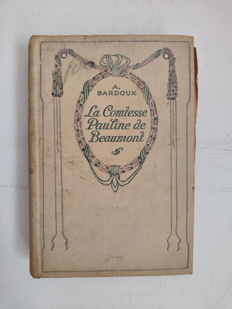 A Bardoux - La comtesse Pauline de Beaumont, Gelezen, Agénor Bardoux, Ophalen of Verzenden, Fictie