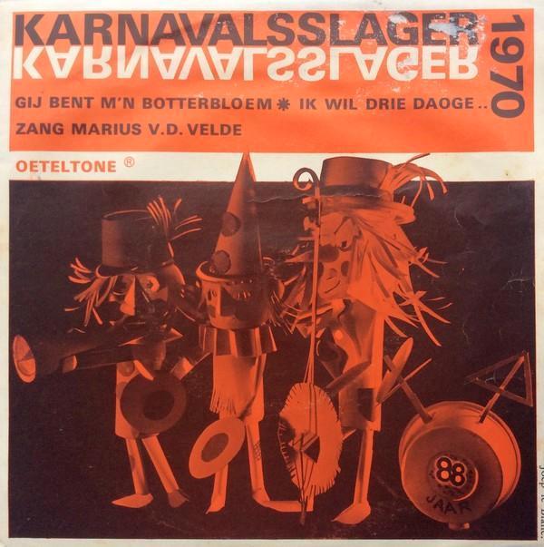 Oetel Single (1970) Marius v.d. Velde - Karnavalsslager 1970, Cd's en Dvd's, Vinyl Singles, Gebruikt, Single, Nederlandstalig