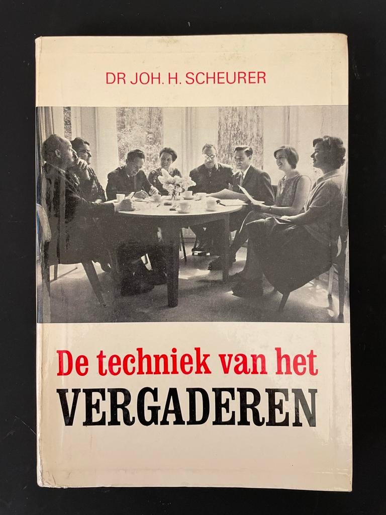 DOOS 2 De techniek van het vergaderen - Dr. Joh. H. Scheurer, Boeken, Ophalen of Verzenden, Gelezen, Management