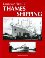 Thames Shipping. Laurence Dunn's, Verzamelen, Scheepvaart, Ophalen of Verzenden, Zo goed als nieuw, Motorboot, Boek of Tijdschrift