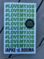 Japke-d. Bouma - #lovemyjob, Ophalen of Verzenden, Zo goed als nieuw, Japke-d. Bouma