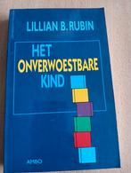 Lillian B. Rubin - Het onverwoestbare kind, Boeken, Ophalen of Verzenden, Zo goed als nieuw, Nederland, L.B. Rubin