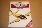 Boek - Private-Owner Aircraft, Verzamelen, Ophalen of Verzenden, Zo goed als nieuw, Boek of Tijdschrift