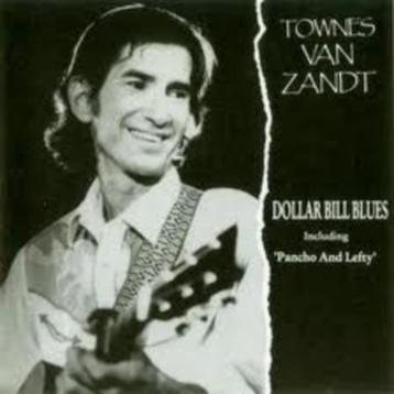 CD Townes van Zandt - Dollar bill blues beschikbaar voor biedingen