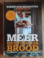 Meer Meesterlijk Brood - Robert van Beckhoven, Boeken, Kookboeken, Vegetarisch, Ophalen of Verzenden, Zo goed als nieuw, Robert van Beckhoven