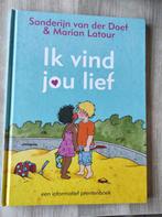 Sanderijn van der Doef, Ik vind jou lief, Boeken, Ophalen of Verzenden, Zo goed als nieuw