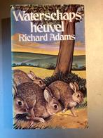 Waterschapsheuvel - Richard Adams, Boeken, Ophalen of Verzenden, Gelezen, Nederland
