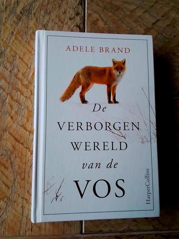 De Verborgen Wereld van de Vos - Adele Brand beschikbaar voor biedingen