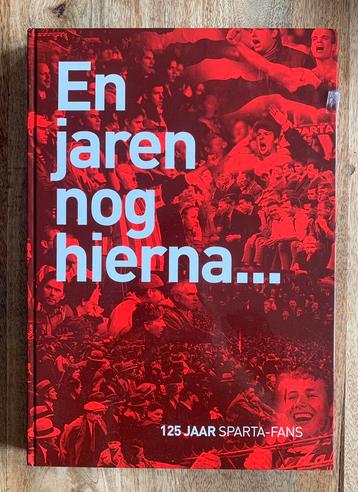 Sparta Rotterdam: En Jaren Nog Hierna…. beschikbaar voor biedingen
