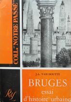[J.A. van Houtte] - Bruges essai d'histoire urbaine, Ophalen of Verzenden, Zo goed als nieuw