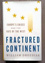 Fractured Continent 2017 Drozdiak - 1e dr - Europa in crisis, Ophalen of Verzenden, Gelezen, Europa