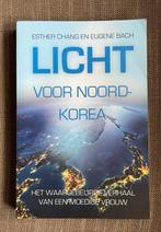 Esther Chang - Licht voor Noord-Korea, Ophalen of Verzenden, Zo goed als nieuw, Esther Chang; Eugene Bach