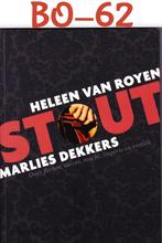 Boek: BO-62 - Stout -- Door Heleen van Royen Marlies Dekkers, Ophalen of Verzenden, Zo goed als nieuw
