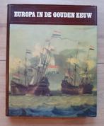 Geschiedenisboek: Europa in de Gouden Eeuw, Boeken, Geschiedenis | Vaderland, Ophalen of Verzenden, Zo goed als nieuw