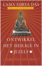 Ontwikkel het heilige in Jezelf (Lama Surya Das), Ophalen of Verzenden, Zo goed als nieuw, Spiritualiteit algemeen