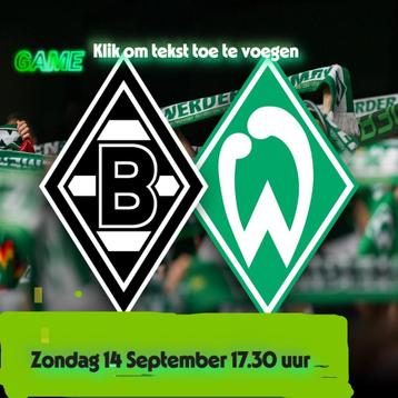 tickets Borussia Mönchengladbach - Werder Bremen beschikbaar voor biedingen