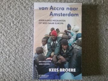 Accra naar Amsterdam - Afrikaanse migranten / K Broere 2010 beschikbaar voor biedingen