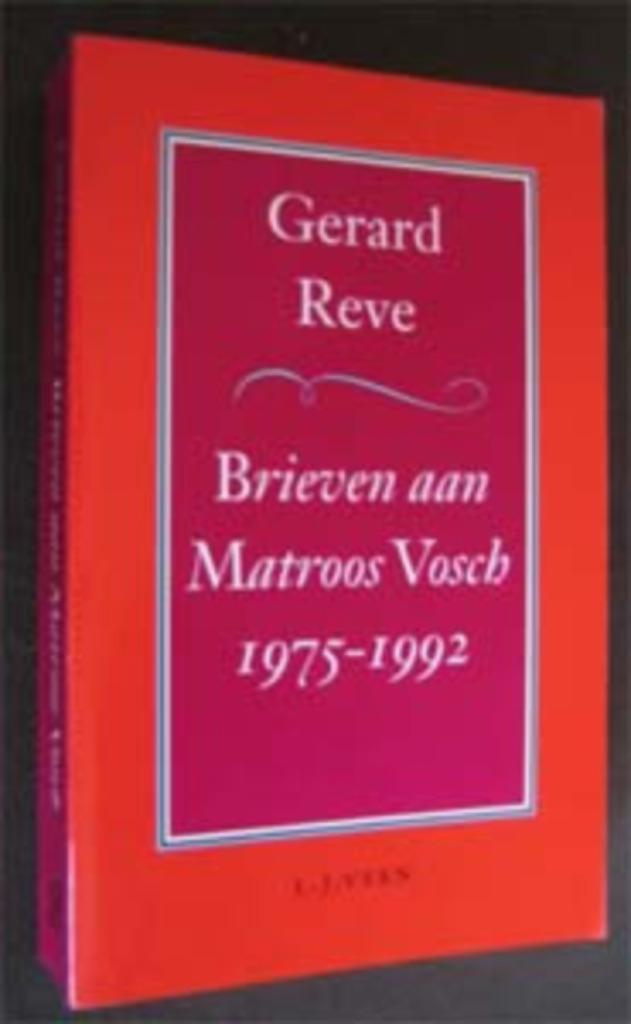 Gerard Reve : Brieven aan Matroos Vosch 1975-1992, Boeken, Literatuur, Zo goed als nieuw, Ophalen of Verzenden