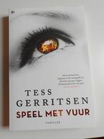 Tess Gerritsen - Speel met vuur, Ophalen of Verzenden, Zo goed als nieuw, Tess Gerritsen
