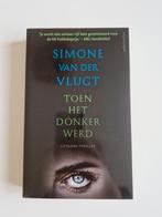 Literaire thriller: Simone van der Vlugt - Toen het donker w, Ophalen of Verzenden, Zo goed als nieuw, Simone van der Vlugt