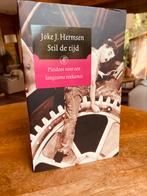 Joke J. Hermsen - Stil de tijd, Ophalen of Verzenden, Zo goed als nieuw, Joke J. Hermsen, Eén auteur