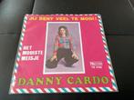 Danny Cardo - Jij Bent Veel Te Mooi! Single, 7 inch, Single, Ophalen of Verzenden, Zo goed als nieuw