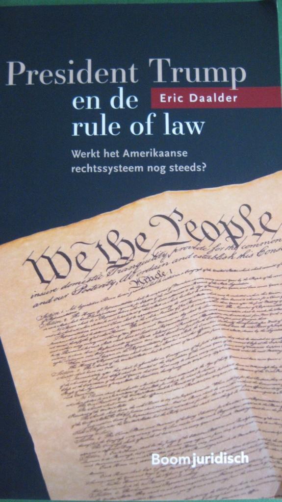 President Trump en de rule of law, Boeken, Politiek en Maatschappij, Zo goed als nieuw, Politiek en Staatkunde, Wereld, Ophalen of Verzenden