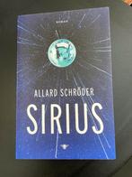 Sirius - Allard Schröder (Roman), Ophalen of Verzenden, Zo goed als nieuw, Nederland