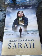 Haar naam was Sarah/Tatiana De Rosnay., Ophalen of Verzenden, Tatiana De Rosnay, Zo goed als nieuw