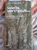 Wie is van hout, Ophalen of Verzenden, Gelezen