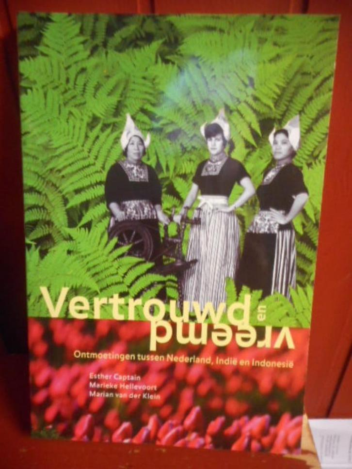 Vertrouwd en vreemd Ontmoetingen tussen NLD, Indie Indonesie, Boeken, Geschiedenis | Vaderland, Gelezen, 20e eeuw of later, Verzenden