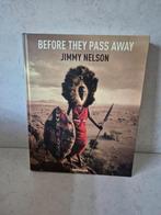 Jimmy Nelson - Before the pass away hardcover, Ophalen of Verzenden, Zo goed als nieuw, Fotografen
