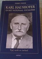 Perry Pierik - Karl Haushofer en het Nationaal-Socialisme, Ophalen of Verzenden, Perry Pierik