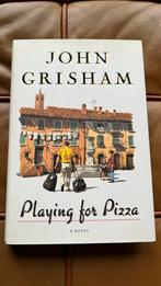 Playing for Pizza - John Grisham hardcover, Fictie, John Grisham, Ophalen of Verzenden, Zo goed als nieuw