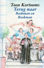 Terug Naar Beekman En Beekman - Toon Kortooms BOEK, Ophalen of Verzenden, Zo goed als nieuw, Toon Kortooms, Fictie algemeen