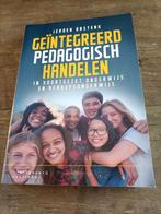Jeroen Onstenk - Geïntegreerd pedagogisch handelen, Jeroen Onstenk, Sociale wetenschap, Ophalen of Verzenden, Zo goed als nieuw