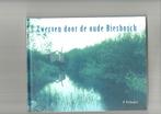 BIESBOSCH - Zwerven door de Biesbosch, Boeken, Verzenden, Zo goed als nieuw