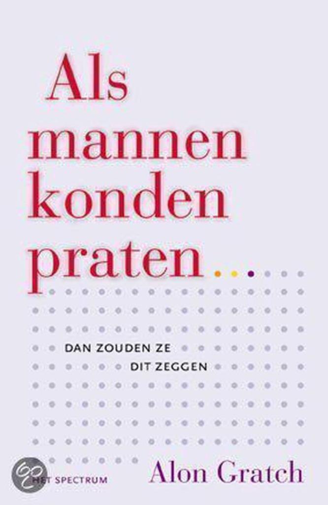Alon Grath - Als mannen konden praten, Boeken, Psychologie, Nieuw, Sociale psychologie, Ophalen of Verzenden