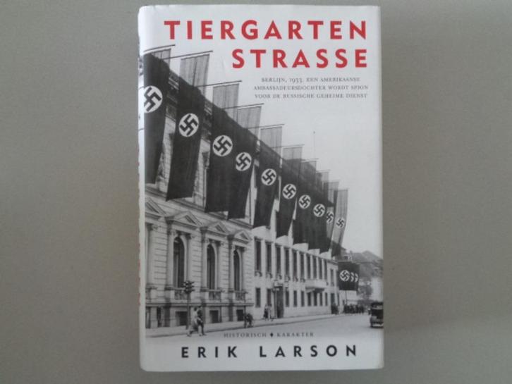 Tiergartenstrasse - Erik Larson / Hardcover, Boeken, Geschiedenis | Wereld, Zo goed als nieuw, Europa, 20e eeuw of later, Ophalen of Verzenden