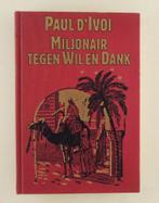 D'Ivoi, Paul - Miljonair tegen wil en dank, Verzenden, Gelezen
