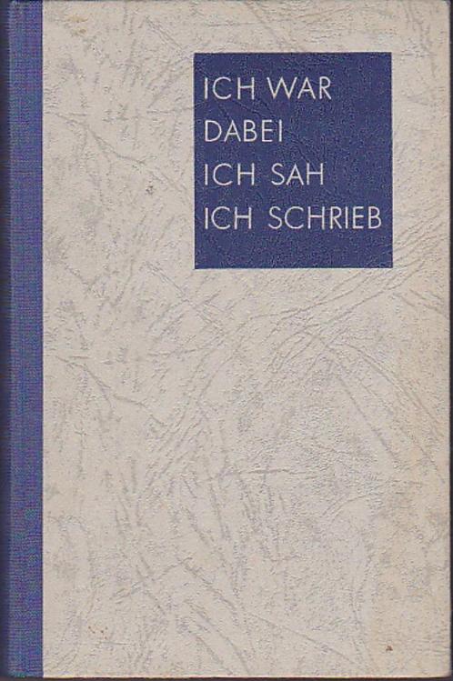 ik was er bij 1940 duits oorlog Blitzkrieg, Verzamelen, Militaria | Tweede Wereldoorlog, Landmacht, Boek of Tijdschrift, Duitsland