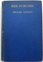 Ride to Russia 1938 (1e dr) Newman - Fietstocht naar Rusland, Antiek en Kunst, Antiek | Boeken en Bijbels, Ophalen of Verzenden
