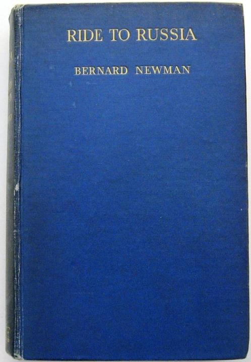 Ride to Russia 1938 (1e dr) Newman - Fietstocht naar Rusland, Antiek en Kunst, Antiek | Boeken en Bijbels, Ophalen of Verzenden