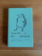De egel, dat ben ik Toon Tellegen, Nieuw, Ophalen of Verzenden, Nederland, Toon Tellegen