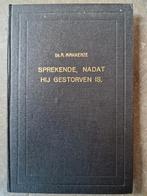 Sprekende, nadat hij gestorven is - Ds.A. Makkenze, Ophalen of Verzenden, Gelezen, Ds.A. Makkenze, Christendom | Protestants